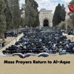 Mass Prayers Return to Al-Aqsa