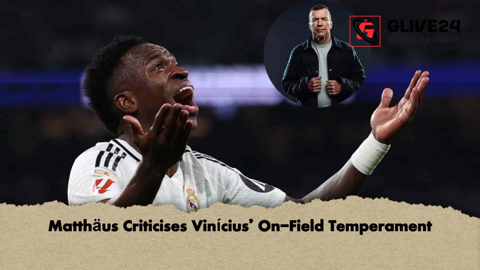 Matthäus Criticises Vinícius’ On-Field Temperament