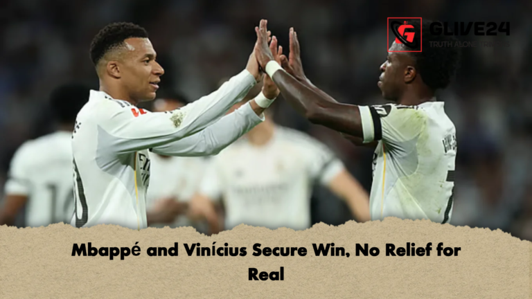 Mbappe and Vinicius Secure Win No Relief for Real Mbappé and Vinícius Secure Win, No Relief for Real