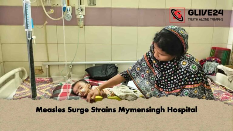 Measles Surge Strains Mymensingh Hospital