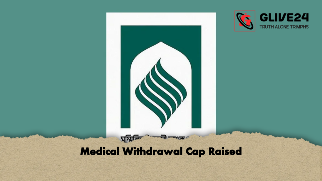 Medical Withdrawal Cap Raised 2 Medical Withdrawal Cap Raised 1 Medical Withdrawal Cap Raised