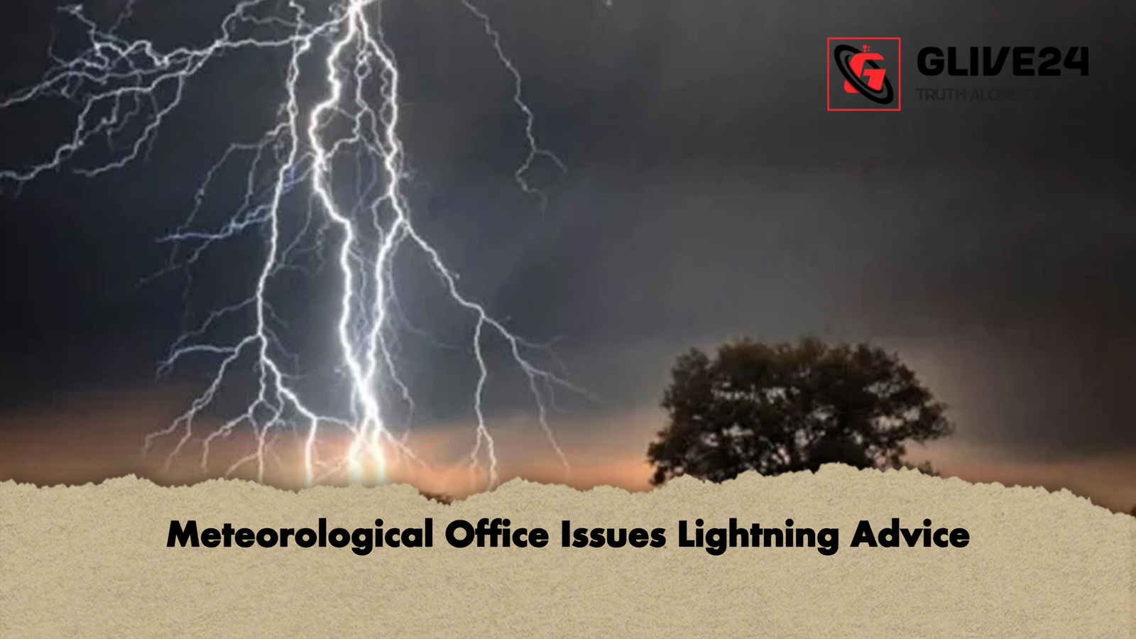 Meteorological Office Issues Lightning Advice Meteorological Office Issues Lightning Advice