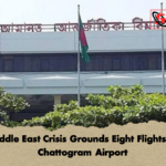 Middle East Crisis Grounds Eight Flights at Chattogram Airport Middle East Crisis Grounds Eight Flights at Chattogram Airport