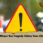 Mirpur Bus Tragedy Claims Teen Life Mirpur Bus Tragedy Claims Teen Life