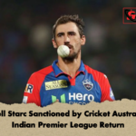 Mitchell Starc Sanctioned by Cricket Australia for Indian Premier League Return Mitchell Starc Sanctioned by Cricket Australia for Indian Premier League Return