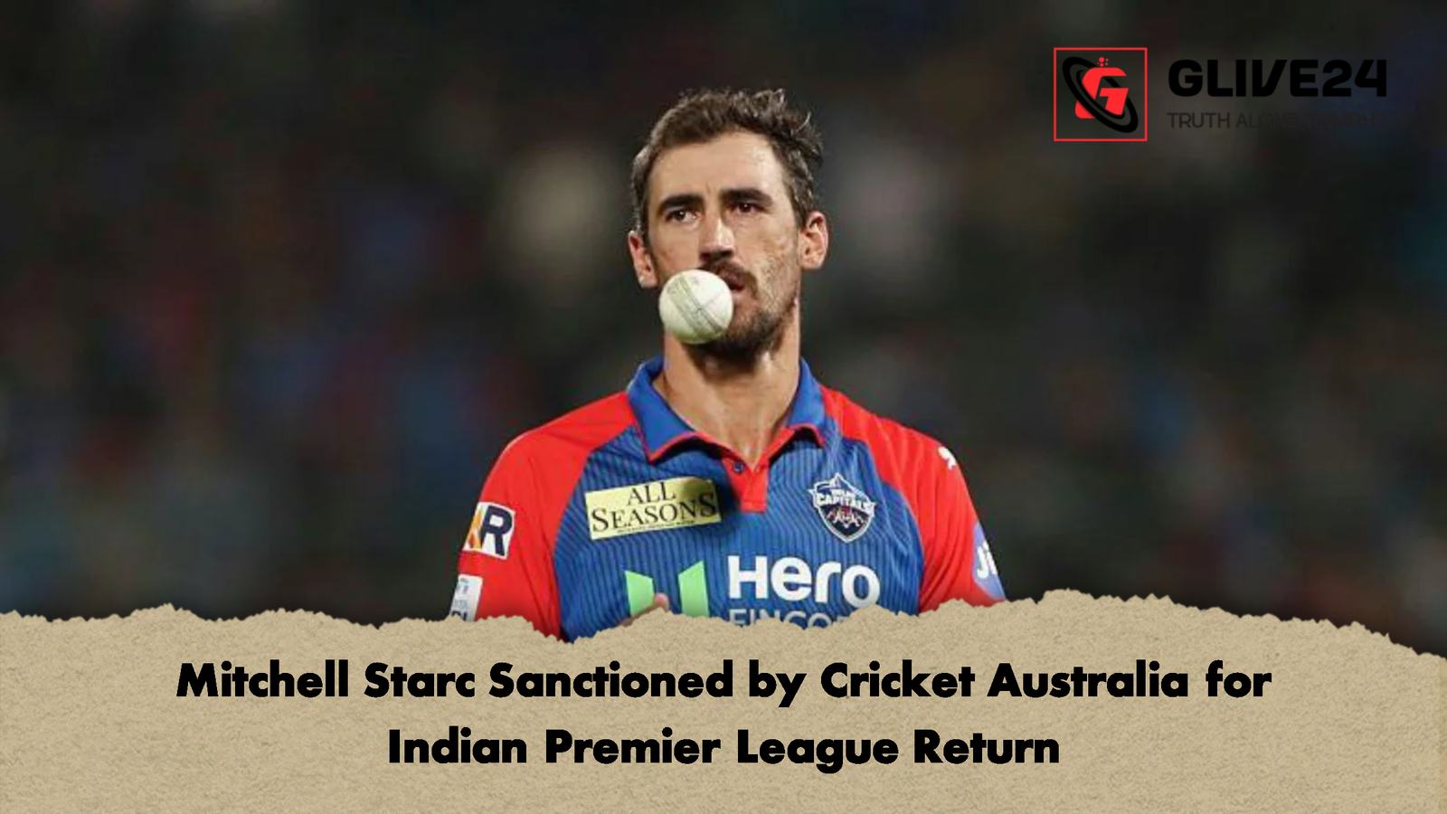 Mitchell Starc Sanctioned by Cricket Australia for Indian Premier League Return Mitchell Starc Sanctioned by Cricket Australia for Indian Premier League Return