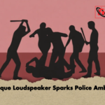 Mosque Loudspeaker Sparks Police Ambush 2 Mosque Loudspeaker Sparks Police Ambush
