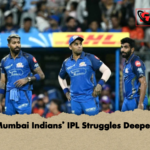 Mumbai Indians IPL Struggles Deepen Mumbai Indians’ IPL Struggles Deepen