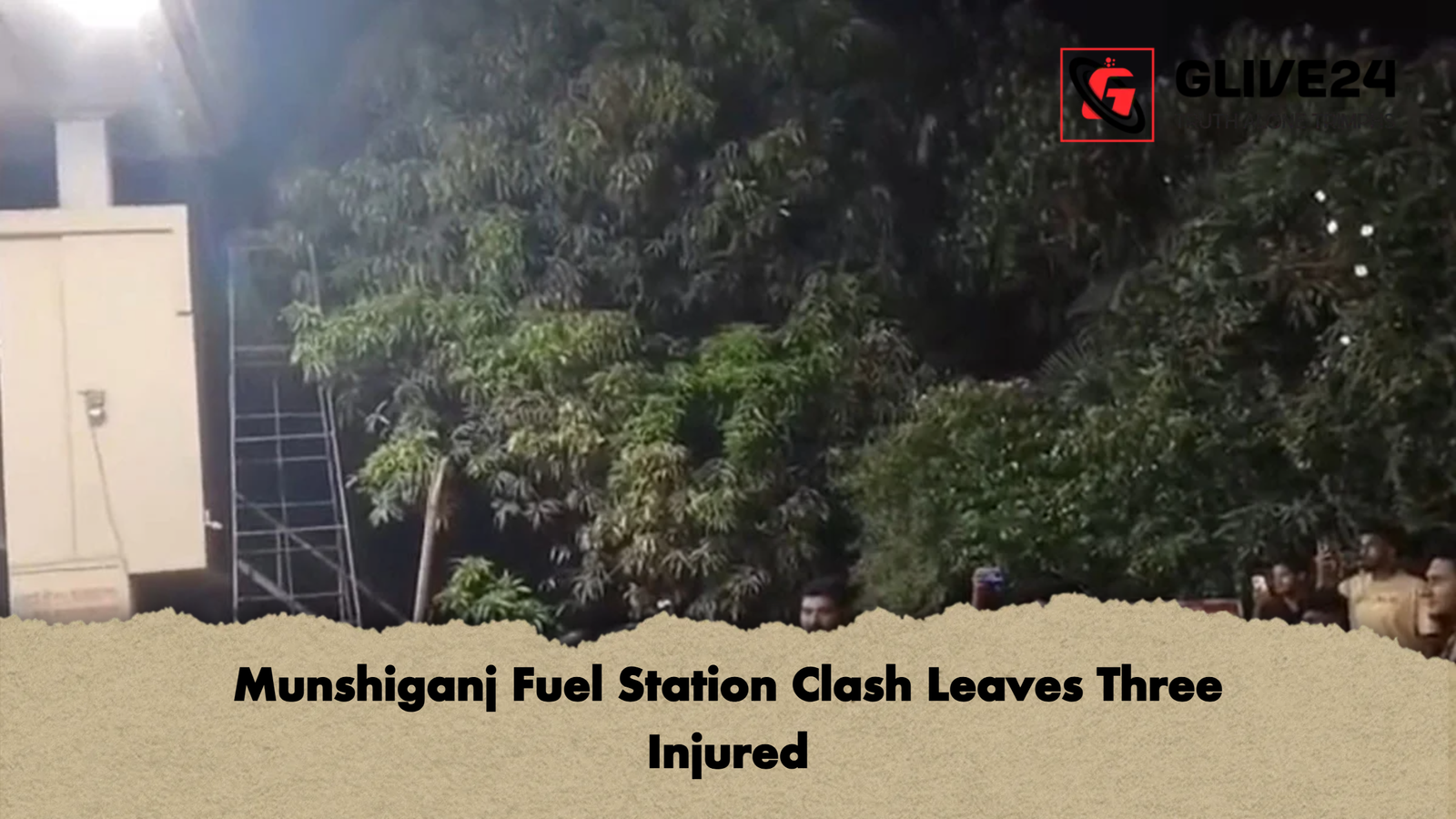 Munshiganj Fuel Station Clash Leaves Three Injured Munshiganj Fuel Station Clash Leaves Three Injured