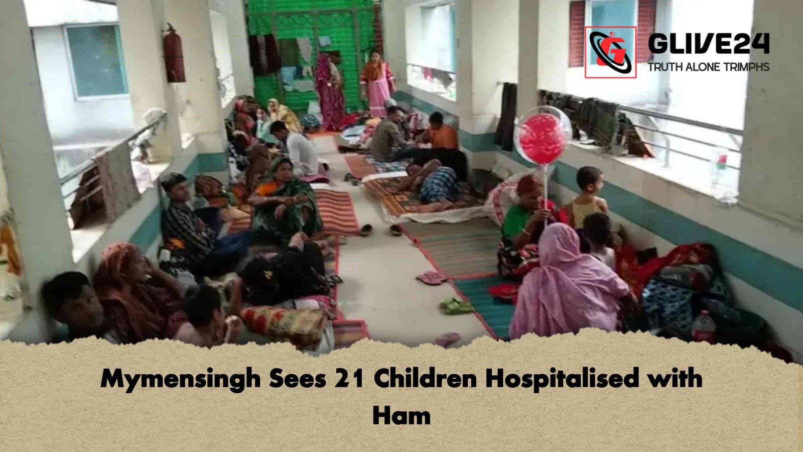 Mymensingh Sees 21 Children Hospitalised with Ham