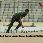 Nahid Rana Leads New Zealand Collapse Nahid Rana Leads New Zealand Collapse