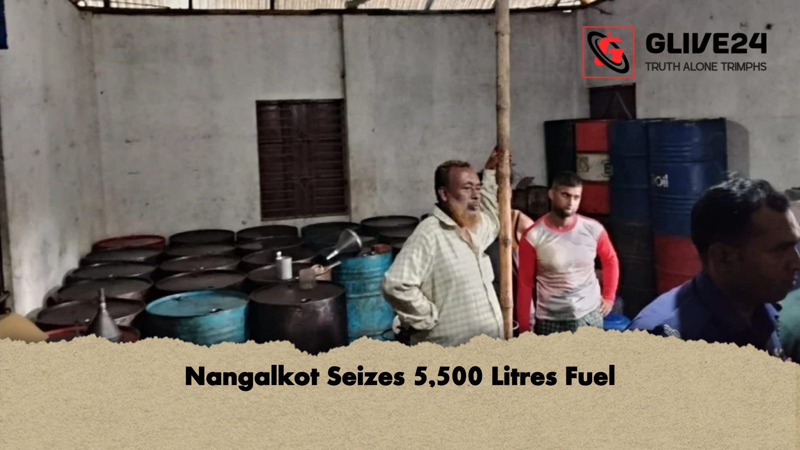 Nangalkot Seizes 5500 Litres Fuel Nangalkot Seizes 5,500 Litres Fuel