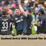 New Zealand Arrive With Second Tier Squad New Zealand Arrive With Second-Tier Squad