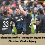 New Zealand Reshuffle Twenty20 Squad Following Christian Clarke Injury New Zealand Reshuffle Twenty20 Squad Following Christian Clarke Injury