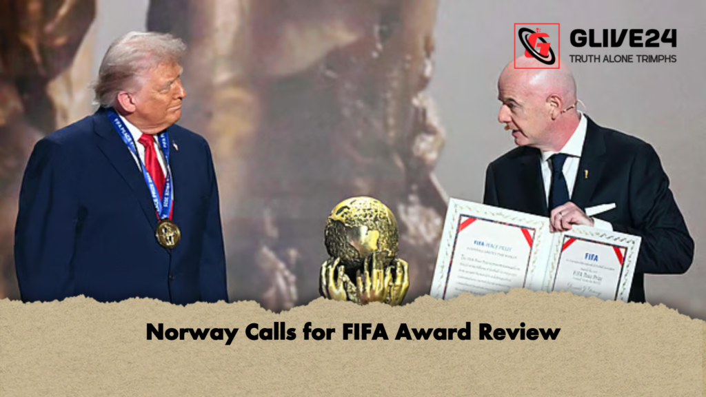 Norway Calls for FIFA Award Review Norway Calls for FIFA Award Review