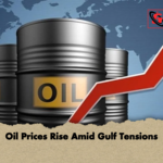 Oil Prices Rise Amid Gulf Tensions Oil Prices Rise Amid Gulf Tensions