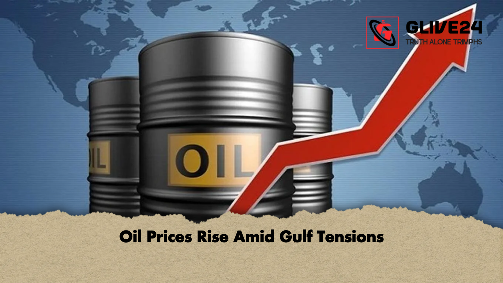 Oil Prices Rise Amid Gulf Tensions Oil Prices Rise Amid Gulf Tensions