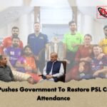 PCB Pushes Government To Restore PSL Crowd Attendance PCB Pushes Government To Restore PSL Crowd Attendance