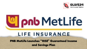 PNB MetLife Launches RISE Guaranteed Income and Savings Plan PNB MetLife Launches RISE Guaranteed Income and Savings Plan