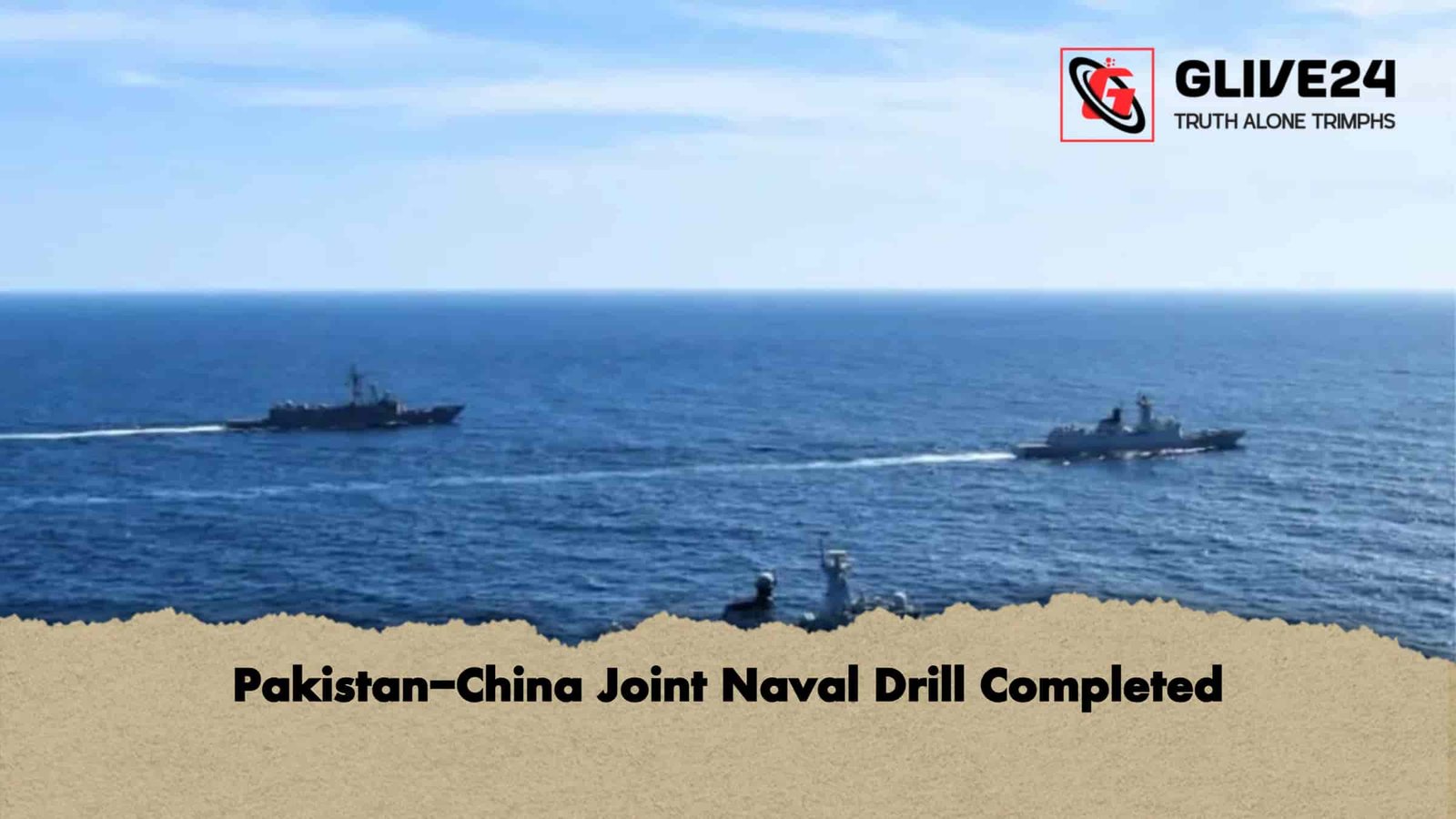 Pakistan-China Joint Naval Drill Completed