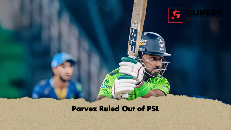Parvez Ruled Out of PSL Parvez Ruled Out of PSL