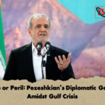 Peace or Peril Pezeshkians Diplomatic Gamble Amidst Gulf Crisis Peace or Peril: Pezeshkian’s Diplomatic Gamble Amidst Gulf Crisis