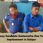 Proxy Candidate Sentenced to One Year Imprisonment in Uzirpur Proxy Candidate Sentenced to One Year Imprisonment in Uzirpur