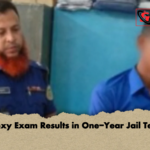 Proxy Exam Results in One Year Jail Term Proxy Exam Results in One-Year Jail Term