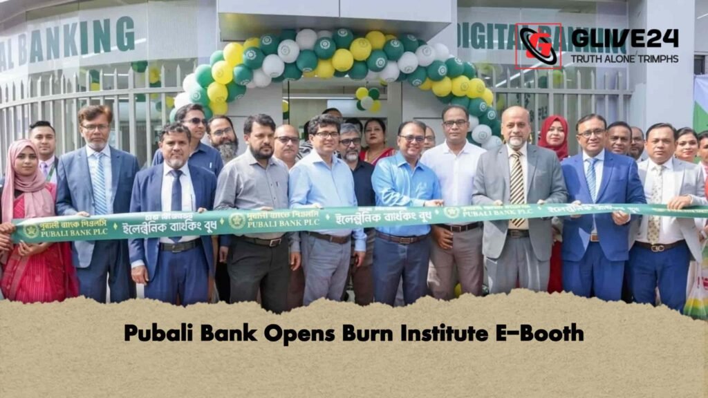Pubali Bank Opens Burn Institute E-Booth