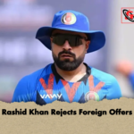 Rashid Khan Rejects Foreign Offers Rashid Khan Rejects Foreign Offers