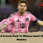 Record Crowds Flock To Witness Lionel Messis Mastery 2 Record Crowds Flock To Witness Lionel Messi's Mastery