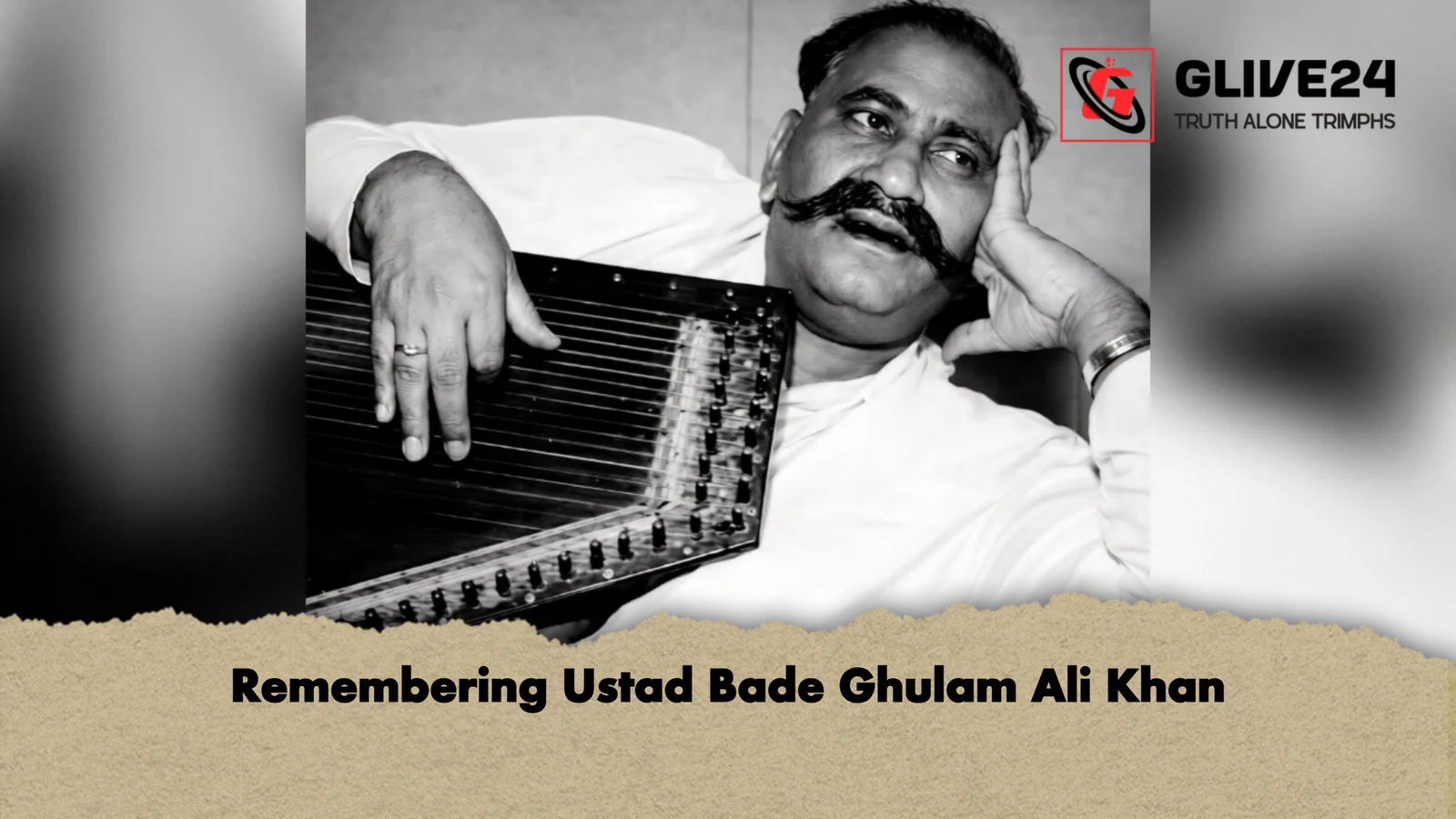 Remembering Ustad Bade Ghulam Ali Khan 1 Remembering Ustad Bade Ghulam Ali Khan Remembering Ustad Bade Ghulam Ali Khan