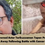 Renowned Actor Tarikuzzaman Tapan Passes Away Following Battle with Cancer Renowned Actor Tarikuzzaman Tapan Passes Away Following Battle with Cancer