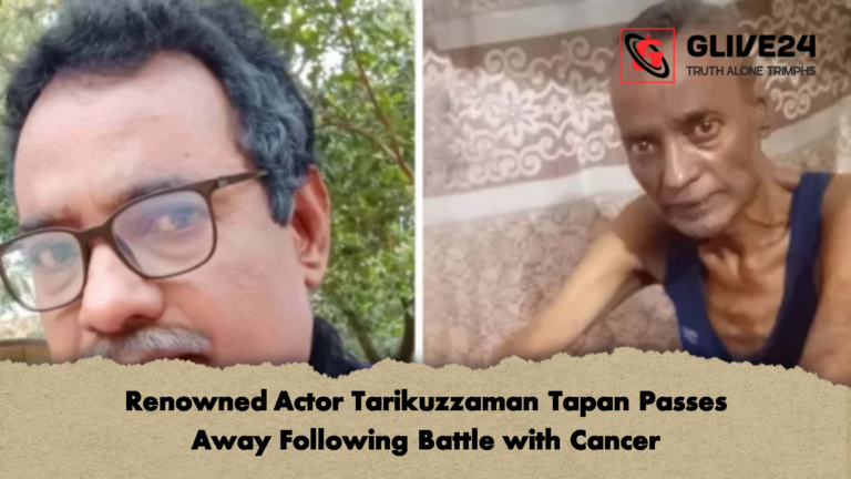 Renowned Actor Tarikuzzaman Tapan Passes Away Following Battle with Cancer Renowned Actor Tarikuzzaman Tapan Passes Away Following Battle with Cancer