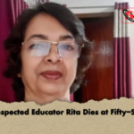 Respected Educator Rita Dies at Fifty Six Respected Educator Rita Dies at Fifty-Six