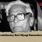 Revolutionary Ravi Niyogi Remembered Revolutionary Ravi Niyogi Remembered