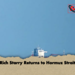 Rich Starry Returns to Hormuz Strait Rich Starry Returns to Hormuz Strait