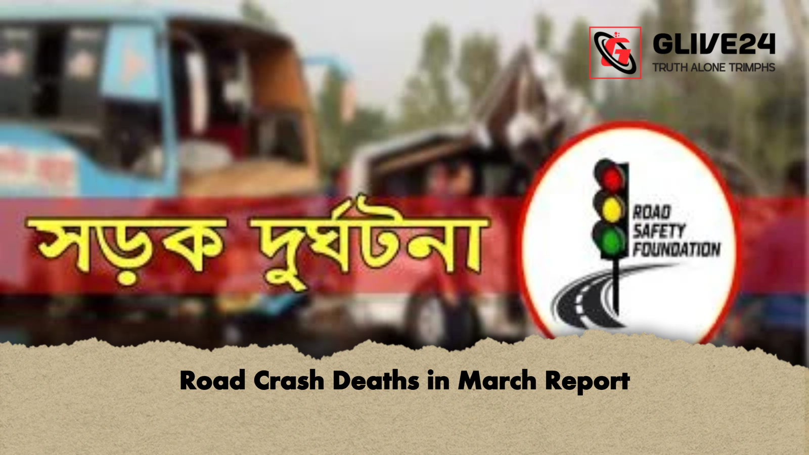 Road Crash Deaths in March Report Road Crash Deaths in March Report
