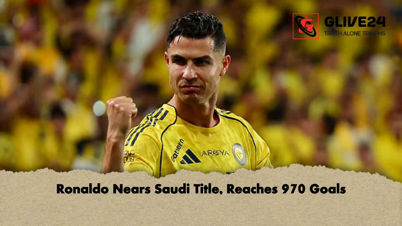 Ronaldo Nears Saudi Title Reaches 970 Goals Ronaldo Nears Saudi Title, Reaches 970 Goals