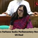 Rumeen Farhana Seeks Parliamentary Review of US Deal