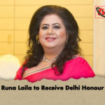 Runa Laila to Receive Delhi Honour Runa Laila to Receive Delhi Honour