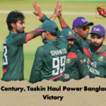 Saif Century Taskin Haul Power Bangladesh Victory Saif Century, Taskin Haul Power Bangladesh Victory