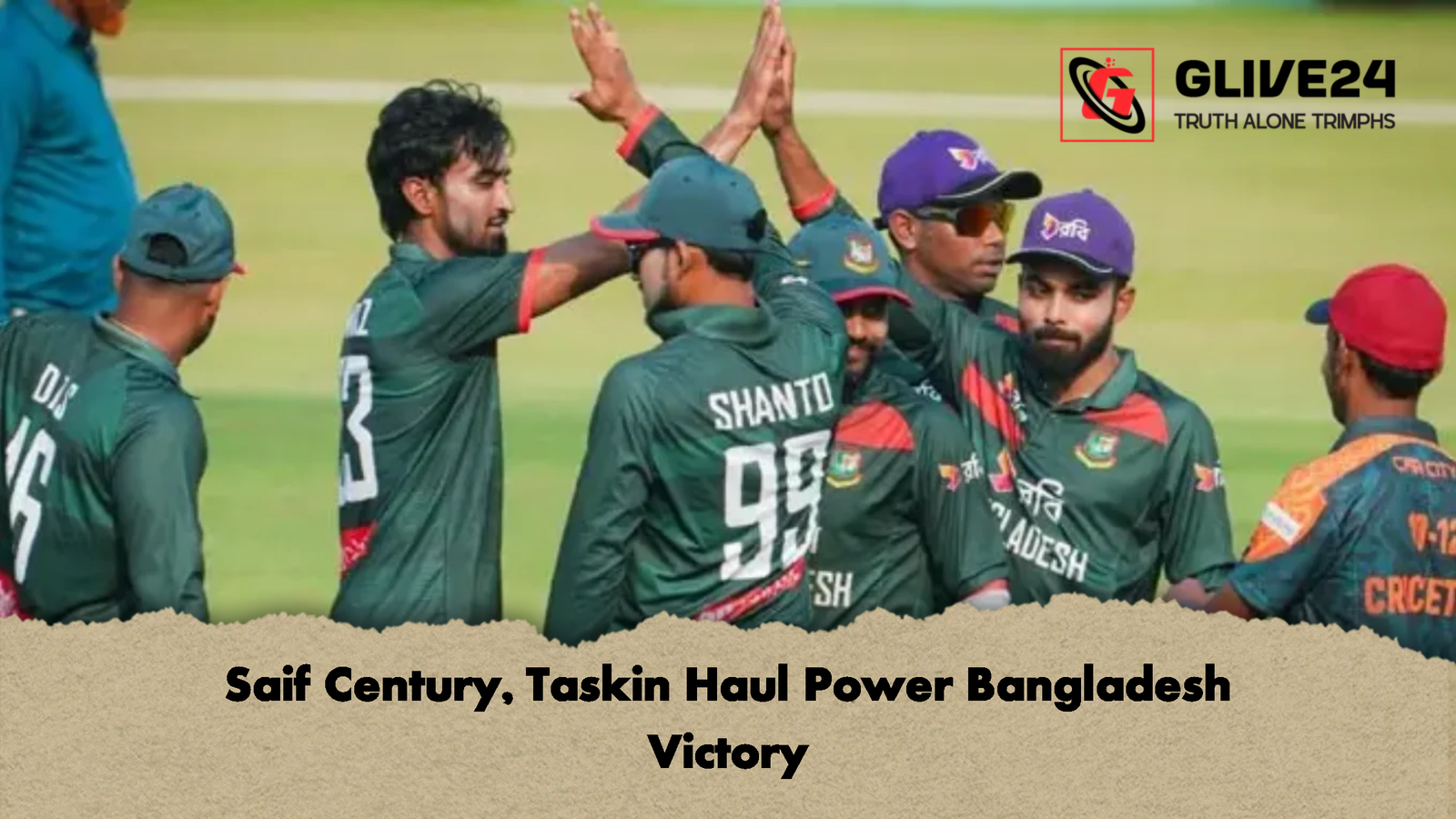 Saif Century Taskin Haul Power Bangladesh Victory Saif Century, Taskin Haul Power Bangladesh Victory