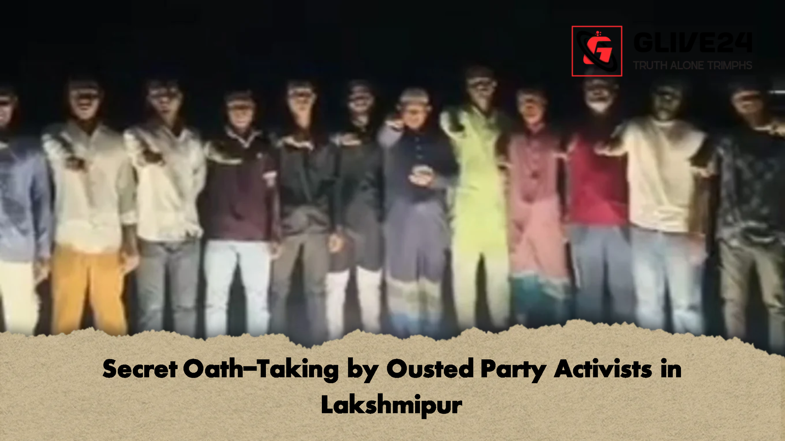 Secret Oath Taking by Ousted Party Activists in Lakshmipur Secret Oath-Taking by Ousted Party Activists in Lakshmipur