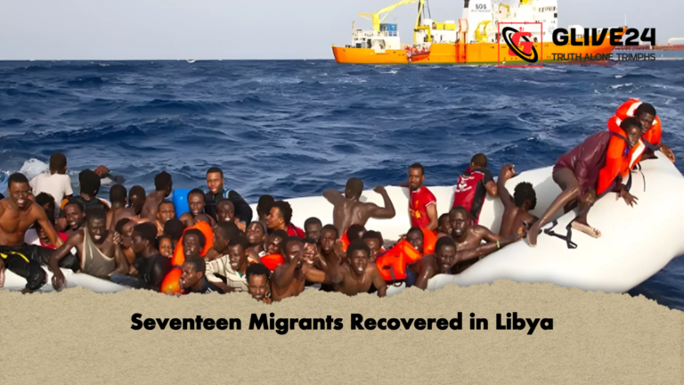 Seventeen Migrants Recovered in Libya Seventeen Migrants Recovered in Libya