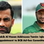 Shakib Al Hasan Addresses Tamim Iqbals Appointment to BCB Ad hoc Committee Shakib Al Hasan Addresses Tamim Iqbal’s Appointment to BCB Ad-hoc Committee