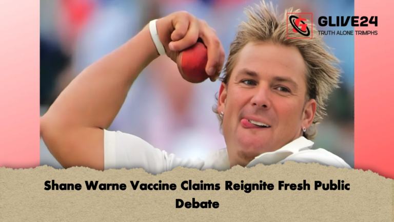 Shane Warne Vaccine Claims Reignite Fresh Public Debate Shane Warne Vaccine Claims Reignite Fresh Public Debate