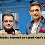 Shubhradev Featured on Zayed Khans Show Shubhradev Featured on Zayed Khan’s Show