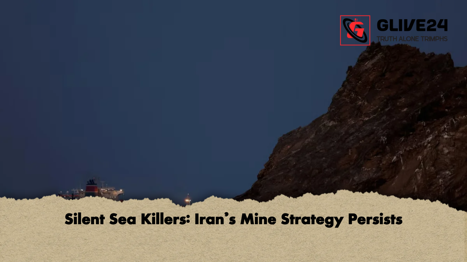 Silent Sea Killers: Iran’s Mine Strategy Persists 1 Silent Sea Killers Irans Mine Strategy Persists Silent Sea Killers: Iran’s Mine Strategy Persists