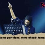 Some part done, more ahead James